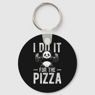 Ich mache es für den Pizza Panda Kraftsport Humor Schlüsselanhänger