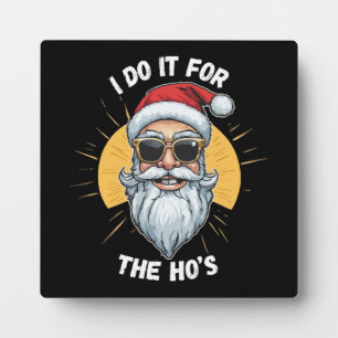 Ich mache es für die Ho s Lustiger Weihnachten San Fotoplatte