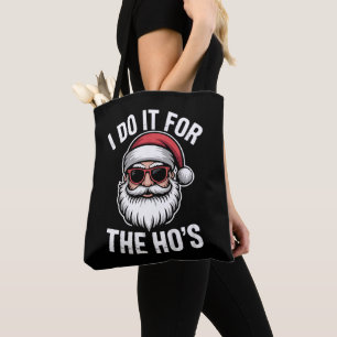 Ich mache es für die Hos Funny Christmas Santa Vin Tasche