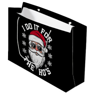 Ich mache es für die Hos lustiger Weihnachtsmann h Große Geschenktüte