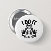 Ich mache es für die Pizza Barbell Bodybuilder Bod Button (Vorne & Hinten)