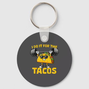 Ich mache es für die Tacos Lustiger Spruch Taco Wo Schlüsselanhänger