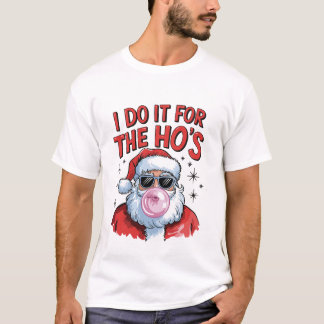 Ich mache es für Hos, Retro Santa Christmas Vibes T-Shirt