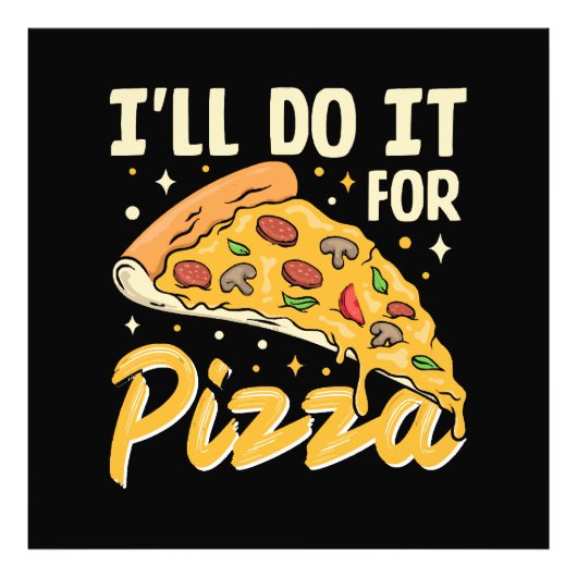 Ich mache es für Pizza Fotodruck (Vorne)