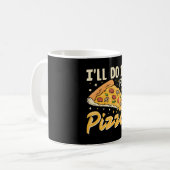 Ich mache es für Pizza Kaffeetasse (Vorderseite Links)