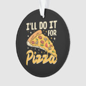 Ich mache es für Pizza Ornament (Vorderseite)