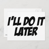 Ich mache es später postkarte (Vorne/Hinten)