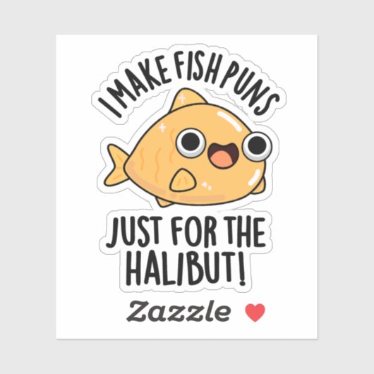 Ich mache Fischfedern nur für den Halibut Funny Pu Aufkleber (Blatt)