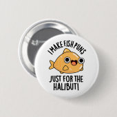 Ich mache Fischfedern nur für den Halibut Funny Pu Button (Vorne & Hinten)
