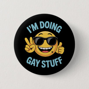 Ich mache Gay Stuff Meme Funny LGBTQ Pride Button