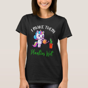 Ich mache ihre Pflänzchen nass Gartengestaltung P T-Shirt