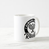 Ich mache immer ein Racket Kaffeetasse (VorderseiteRechts)