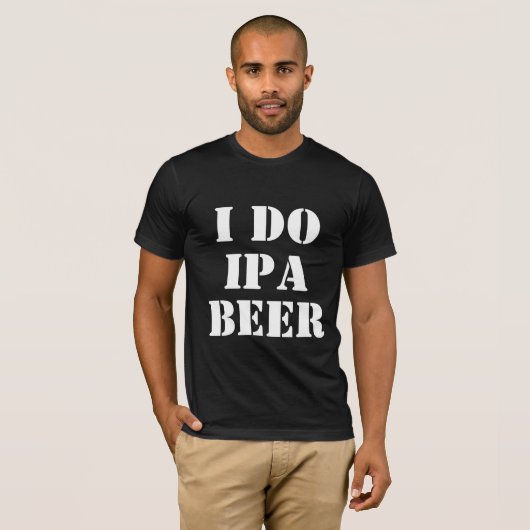 ICH MACHE IPA BIER T-Shirt (Vorne ganz)