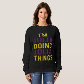 Ich mache Julia Sachen Sweatshirt (Vorne ganz)