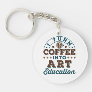 Ich mache Kaffee in Bildung Art Teacher Schlüsselanhänger