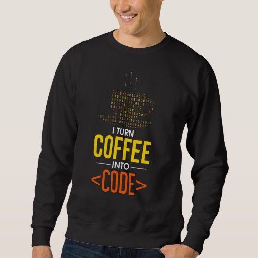Ich mache Kaffee in Code Computer Geek Coder Progr Sweatshirt (Vorderseite)