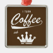 Ich mache Kaffee in KOMs Ornament Aus Metall (Vorne)