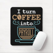 Ich mache Kaffee in Lohnrolle Mousepad (Mit Mouse)