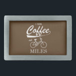 Ich mache Kaffee in Meilen Rechteckige Gürtelschnalle<br><div class="desc">Das ist so ein kleiner Zaubertrick. Gib mir eine gute Tasse Java und ich fahre mit dem Fahrrad. Weit. Mehr Kaffee,  mehr Meilen.</div>