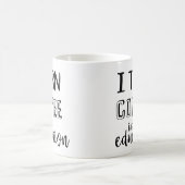 Ich mache Kaffee zu Bildung Kaffeetasse (Mittel)