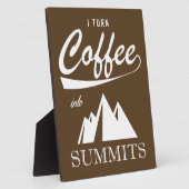 Ich mache Kaffee zu Gipfeln Fotoplatte (Seite)