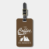 Ich mache Kaffee zu Gipfeln Gepäckanhänger (Vorderseite vertikal)