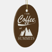 Ich mache Kaffee zu Gipfeln Keramik Ornament (Rechts)