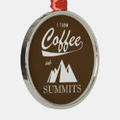 Ich mache Kaffee zu Gipfeln Silbernes Ornament (Rechts)