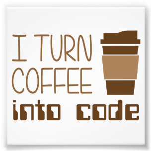 Ich mache Kaffee zu Programmierungscode Fotodruck