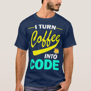 Ich mache Kaffee zum Code-Funny-Programmangebot T-Shirt