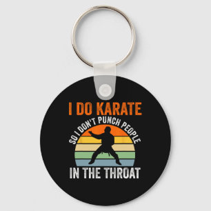 Ich mache Karate, damit ich Leute nicht schlage, K Schlüsselanhänger