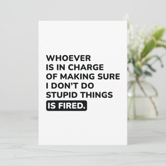 Ich mache keine dummen Dinge Dankeskarte (Stehend Vorderseite)