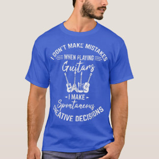 Ich mache keine Fehler Funny Guitar Player Gitarre T-Shirt