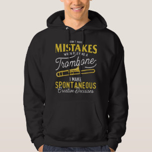 Ich mache keine Fehler, wenn ich einen Trombone sp Hoodie