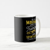 Ich mache keine Fehler, wenn ich einen Trombone sp Kaffeetasse (VorderseiteRechts)