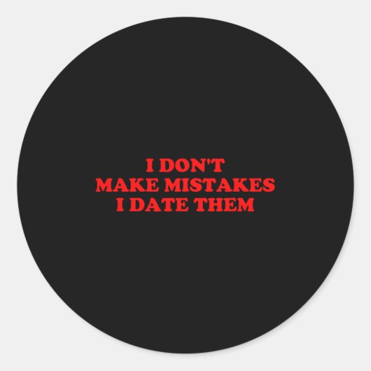 Ich mache keine Fehler, wenn ich ihnen ein lustige Runder Aufkleber (Vorderseite)