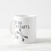 Ich mache keine Kunst und kein Kunsthandwerk, aber Kaffeetasse (Vorderseite Links)
