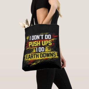 Ich mache keine Liegestütze, ich mache Erdübungen Tasche