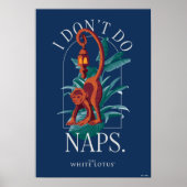 Ich mache keine Nickerchen Affe - Der weiße Lotus Poster (Vorne)