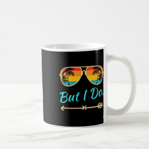 Ich mache keine passenden Shirts, aber ich mache k Kaffeetasse