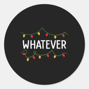 Ich mache keine passenden Weihnachtsartikel, was a Runder Aufkleber