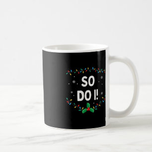 Ich mache keine passenden WeihnachtsfamilienOutfit Kaffeetasse