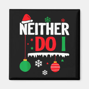 Ich mache keine passenden Weihnachtspyjamas Lustig Magnet