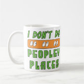 Ich mache keine Peopley Places Kaffeetasse (Links)