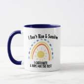 Ich mache keine Sonnenschein-Tasse, sonniger Kaffe Tasse (Links)