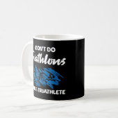 Ich mache keine Triathlons, ich mache einen Triath Kaffeetasse (Vorderseite Links)