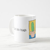 Ich mache keine Umarmungen, zeichnend Kakteen, dei Kaffeetasse (Vorderseite Links)