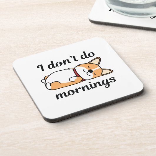 Ich mache keinen Morgen Getränkeuntersetzer (Linke Seite)