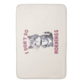 Ich mache keinen Morgen - Graue Katze mit Kaffee Badematte (Vorderseite Vertikal)