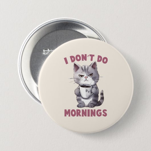 Ich mache keinen Morgen - Graue Katze mit Kaffee Button (Vorne & Hinten)